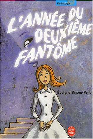 annee du deuxieme fantome