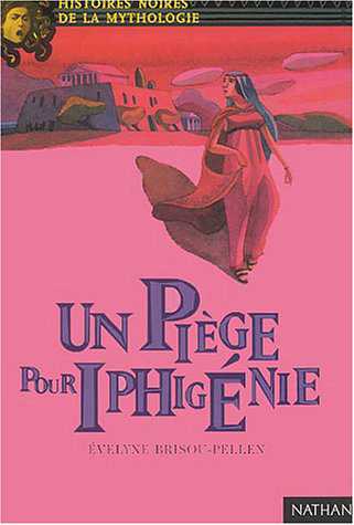 piege pour iphigenie