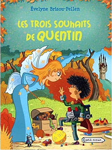 trois souhaits de quentin